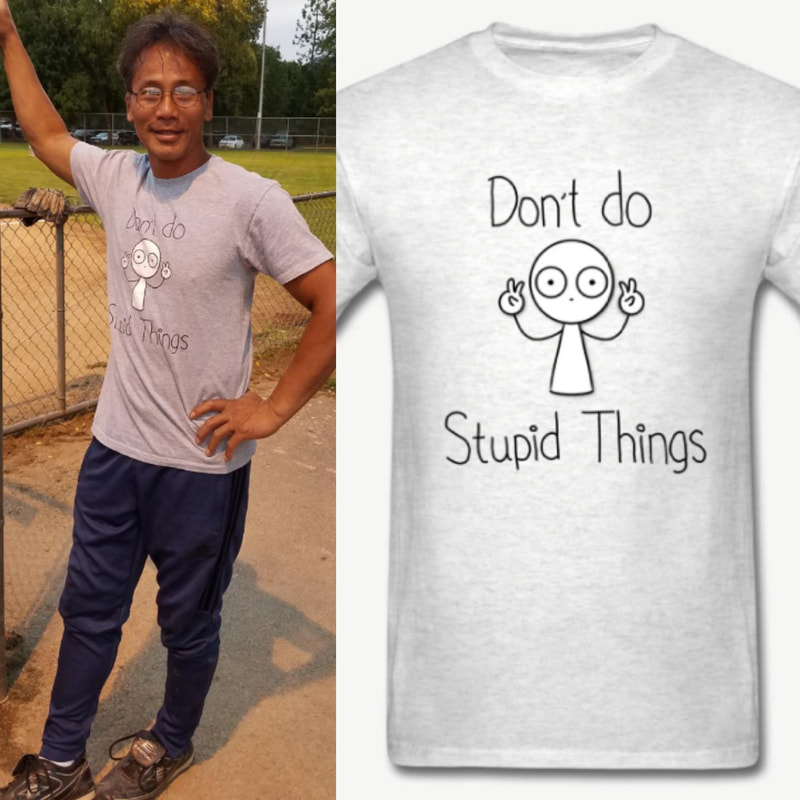 Don't Do Stupid Things T-Shirt